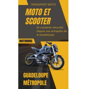 MOTO GUADELOUPE - METROPOLE +900CC (hors Hybride et électrique sous condition)